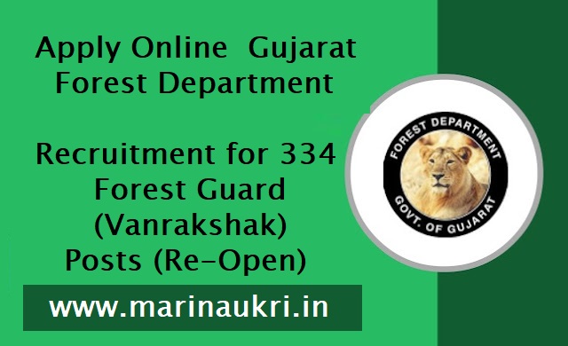 Apply Online Gujarat Forest Department Recruitment for 334 Forest Guard (Vanrakshak) Posts (Re-Open)