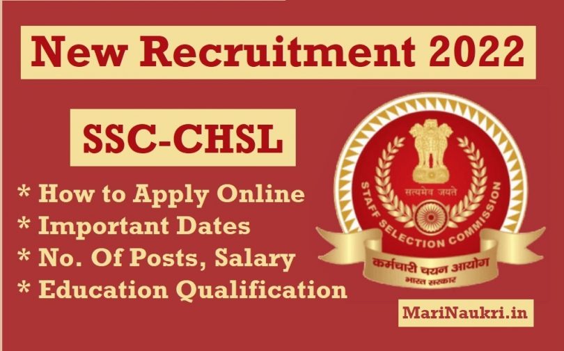 New Recruitment SSC CHSL (10+2) Apply Online 2022