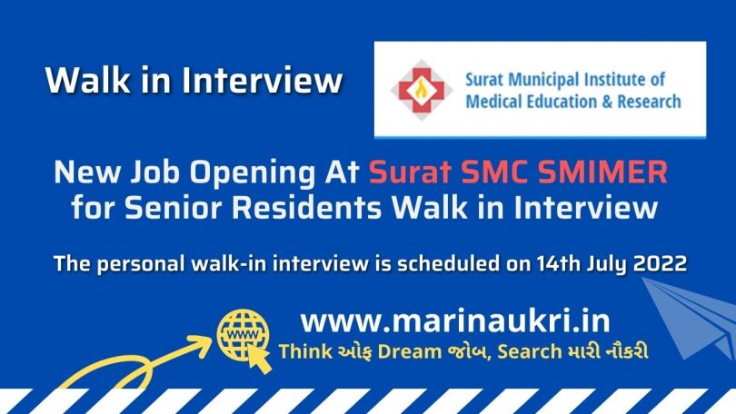 New Job Opening At Surat SMC SMIMER for Senior Residents Walk in Interview