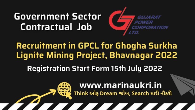 Recruitment in GPCL for Ghogha Surkha Lignite Mining Project, Bhavnagar 2022