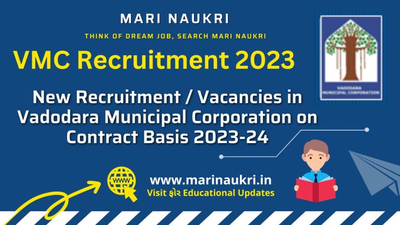 New Recruitment Vacancies in Vadodara Municipal Corporation on Contract Basis 2023-24
