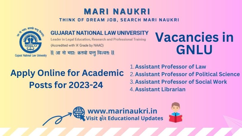 Vacancies in GNLU Apply Online for Academic Posts for 2023-24