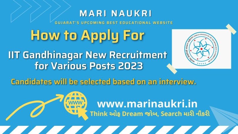 IIT Gandhinagar New Recruitment for Various Posts 2023